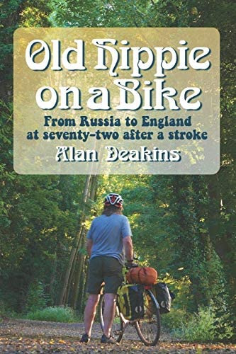 Libro: Old Hippie On A Bike: From Russia To England At 72 A