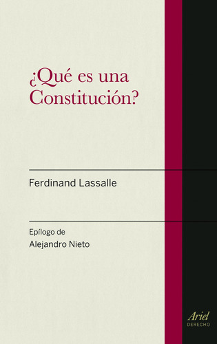 ¿qué Es Una Constitución? Ferdinand Lassalle. Ariel
