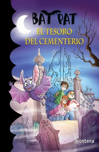 1 Bat Pat -el Tesoro Del Cementerio- - Pavanello, Ro, de Pavanello, Roberto. Editorial Montena en español
