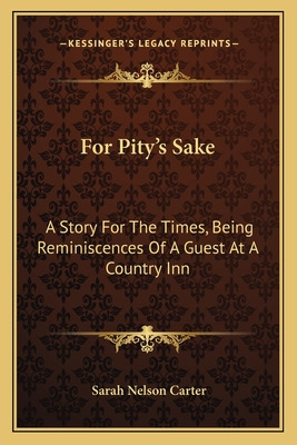 Libro For Pity's Sake: A Story For The Times, Being Remin...