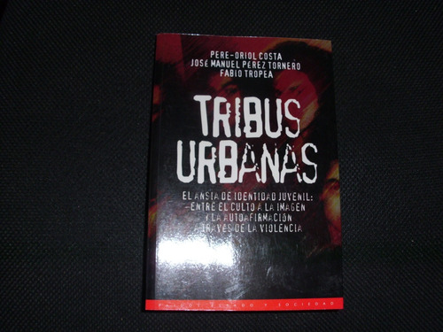 Tribus Urbanas -pere-oriol Costa-pérez Tornero- Fabio Tropea