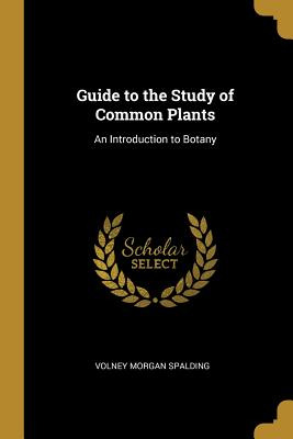 Libro Guide To The Study Of Common Plants: An Introductio...