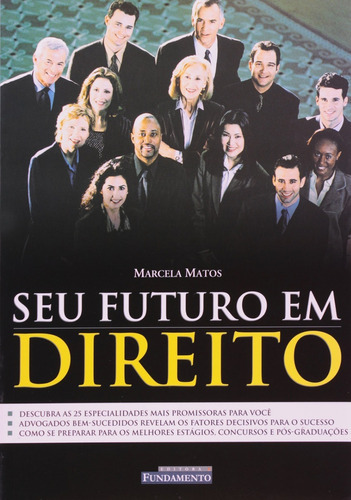 Seu Futuro Em Direito: Não Se Aplica, De Marcela Matos. Série Não Se Aplica, Vol. Único. Editora Fundamento, Capa Mole, Edição 1 Em Português