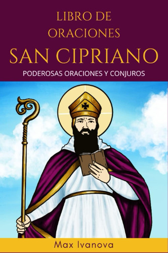 Libro De Oraciones San Cipriano: Poderosas Oraciones... Esp.