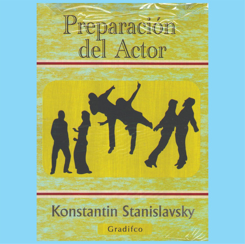 Preparación Del Actor Stanislavsky Libro Nuevo Gradifco
