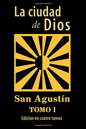La Ciudad De Dios (tomo 1) (spanish Edition)