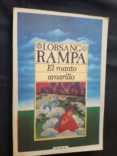 El Manto Amarillo Lobsang Rampa Ediciones Troquel