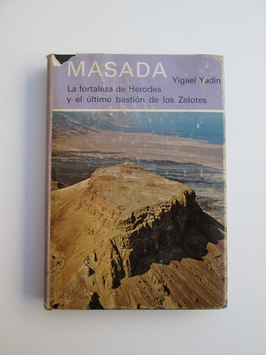 Libro  Masada La Fortaleza De Herodes Y El Último Bastión De