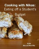 Libro Cooking With Nikas : Eating Off A Student's Budget ...