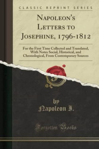 Libro: Napoleonøs Letters To Josephine, : For The First Time