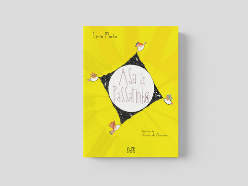 Asa de passarinho, de Porto, Líria. Editorial Editora Lê, capa mole em português, 2014