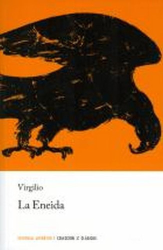 La Eneida, De Virgílio., Vol. Volumen Unico. Editorial Juve