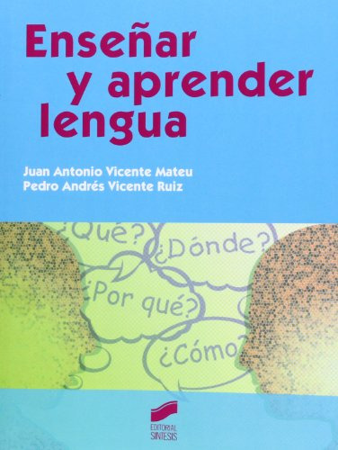 Libro Enseñar Y Aprender Lengua De José Antonio Vicente Mate