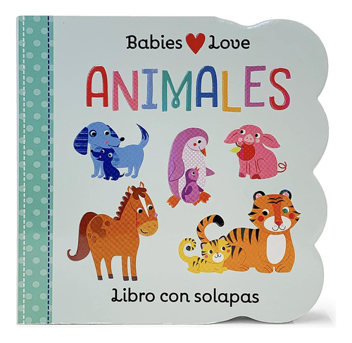 Libro Babies Love - Animales