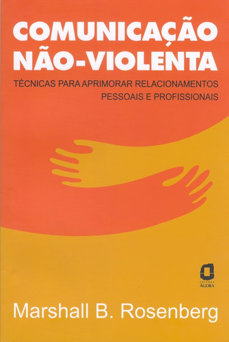 Kit Comunicação Não Violenta+vivendo A Comunicação N Violent