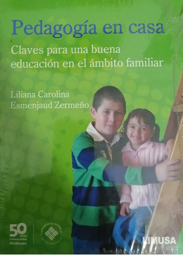 Pedagogía En Casa - Esmenjaud Zermeño - Limusa 