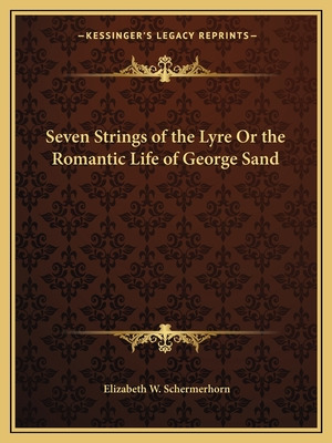 Libro Seven Strings Of The Lyre Or The Romantic Life Of G...