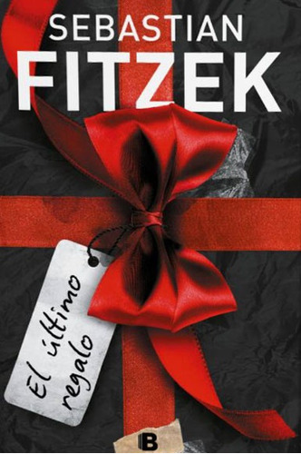 El Ultimo Regalo - Sebastian Fitzek