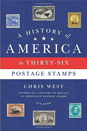 A History Of America In Thirtysix Postage Stamps