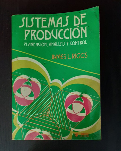 Sistemas De Producción | James L. Riggs | Limusa