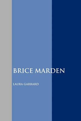 Libro Brice Marden - Laura Garrard