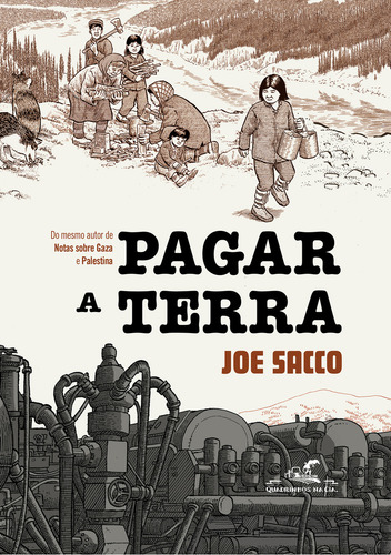 Pagar A Terra, De Joe Sacco., Vol. 1. Editorial Quadrinhos Na Cia, Capa Mole, Edição 1 Em Português, 2024