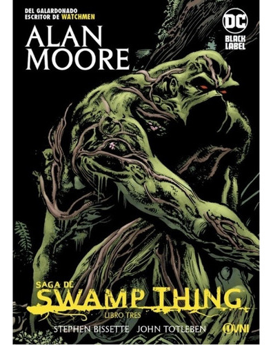 Saga De Swamp Thing Vol. 3 - Dc Black Label, De Moore, Alan