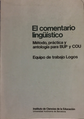 Libro El Comentario Lingüístico Método, Práctica Y Antologia