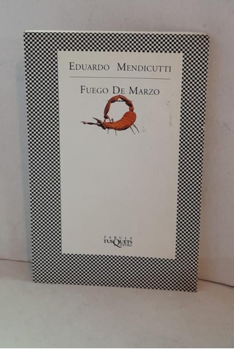 Fuego De Marzo - Eduardo Mendicutti - Tusquets 