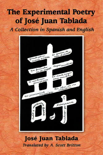 Experimental Poetry Of Jose Juan Tablada: A Collection In Spanish And English, De Tablada, José Juan. Editorial Mcfarland & Co Inc, Tapa Blanda En Inglés
