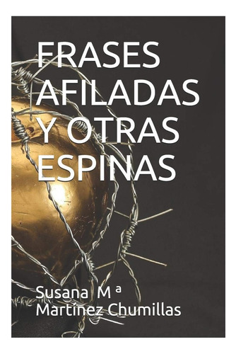 Libro: Frases Afiladas Y Otras Espinas (spanish Edition)