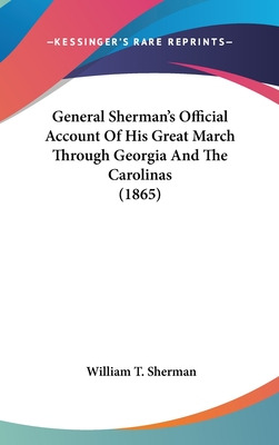 Libro General Sherman's Official Account Of His Great Mar...