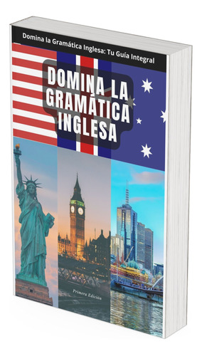 Ebook: Domina La Gramática Inglesa: Tu Guía Integral
