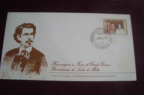 Envelope 1º Dia / Homenagem A Carlos Gomes 1978 / Parana