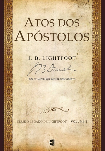 Atos Dos Apóstolos - Série O Legado De Lightfoot