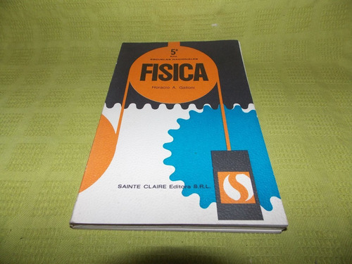 Física 5° Año - Horacio A. Galloni - Sainte Claire