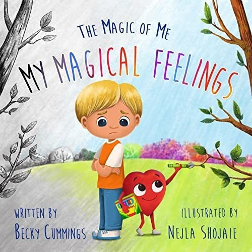 My Magical Feelings - Becky Cummings, de Becky Cummi. Editorial Free Kids Press en inglés