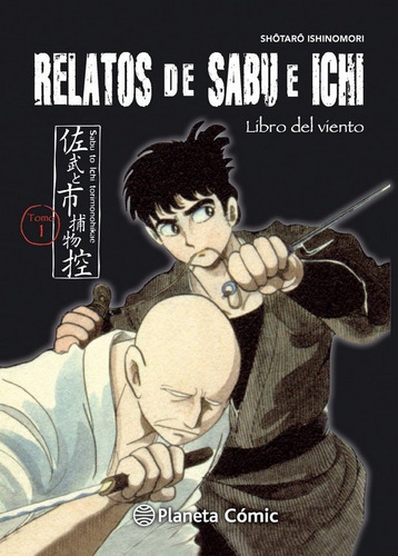 Relatos De Sabu E Ichi Nã⺠01/04, De Ishinomori, Shotaro. Editorial Planeta Cómic, Tapa Blanda En Español