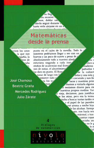 Matemáticas desde la prensa: Matemáticas desde la prensa, de Varios autores. Serie 8495599940, vol. 1. Editorial Promolibro, tapa blanda, edición 2005 en español, 2005