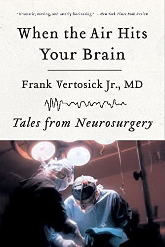 Book : When The Air Hits Your Brain Tales From Neurosurgery