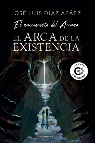 Libro El Arca Existencia El Nacimiento Del Arcano (sp