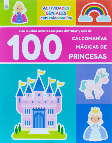 Actividades Geniales: 100 Calcomanías Mágicas de Princesas.: Libro interactivo Actividades geniales: 100 Calcomanías divertidas de Princesas, de Varios. Editorial Silver Dolphin (en español), tapa blanda en español, 2022