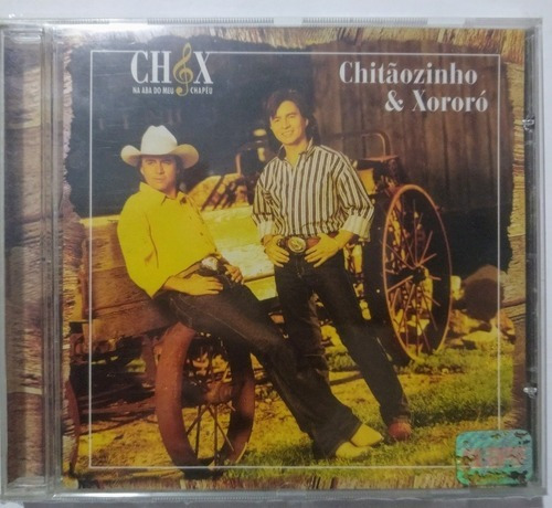 Cd Chitãozinho E Xororó Na Aba Do Meu Chapéu, Novo + Brinde