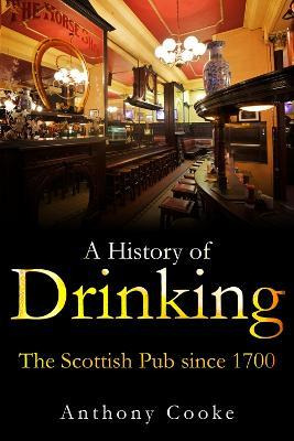 Libro A History Of Drinking - Anthony Cooke