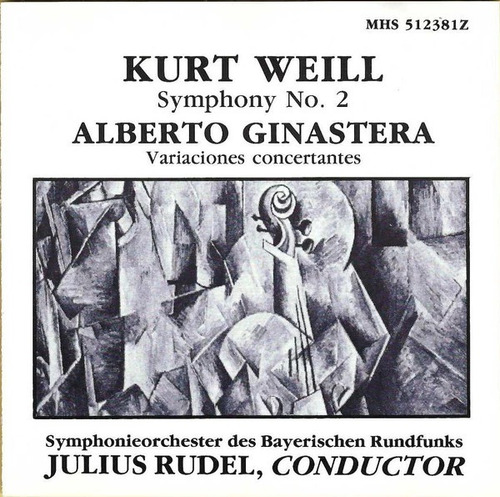 Weill : Sinfonia # 2 - Ginastera : Variaciones - Rudel - Cd.