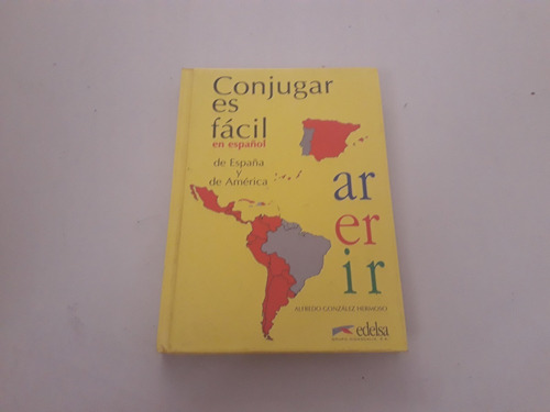Conjugar Es Fácil En Espanol De Espana Y De América
