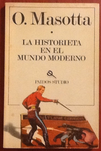 La Historieta En El Mundo Moderno. O. Masotta