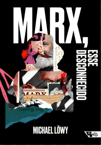 Marx, Esse Desconhecido, De Löwy, Michael. Editora Boitempo Editorial, Capa Mole Em Português, 2023