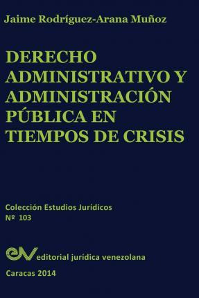 Libro Derecho Administrativo Y Administracion Publica En ...