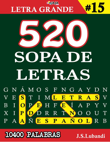 Libro: 520 Sopa De Letras #15 (10400 Palabras) | Letra Grand